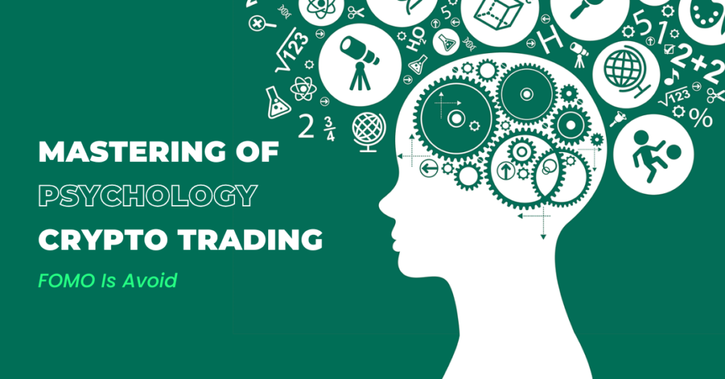 Mastering Crypto Trading Psychology: Avoid FOMO and Make Smarter Decisions